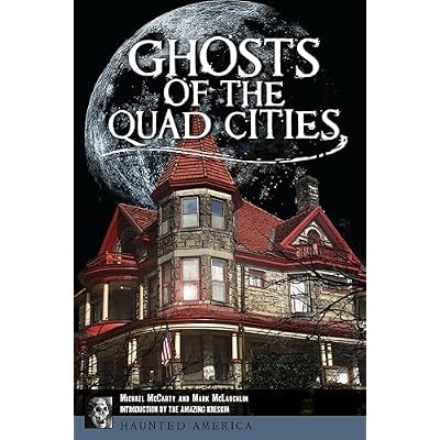 Ghosts of the Quad Cities