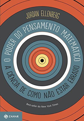 O poder do pensamento matemático: A ciência de como não estar errado