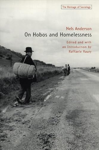 On Hobos and Homelessness (Heritage of Sociology Series)