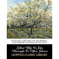 Natural history of Selborne, and observations on nature
