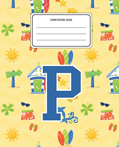 Composition Book P: Surf Pattern Composition Book Letter P Personalized Lined Wide Rule Notebook for Boys Kids Back to School Preschool Kindergarten and Elementary Grades K-2