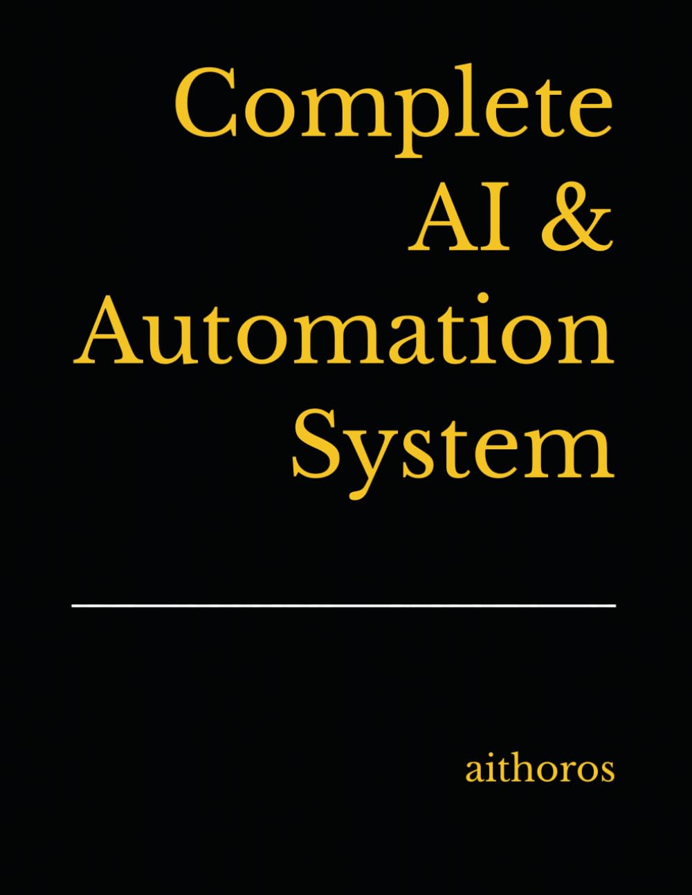 Complete AI & Automation System
