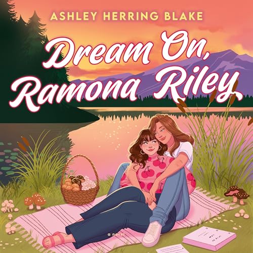 Dream On, Ramona Riley by Ashley Herring Blake episode artwork
