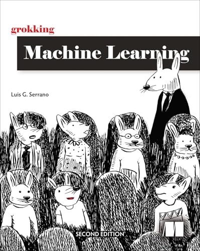 Grokking Machine Learning, Second Edition (English Edition)