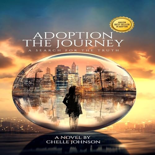 Adoption the Journey by Chelle Johnson episode artwork