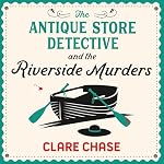Cover of The Antique Store Detective and the Riverside Murders