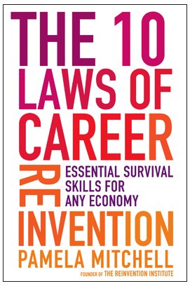 Buy The 10 Laws of Career Reinvention: Essential Survival Skills for Any Economy โ BookShops.in
