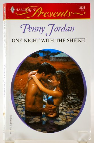 One Night With The Sheikh (Arabian Nights) (Harlequin Presents, 2332)