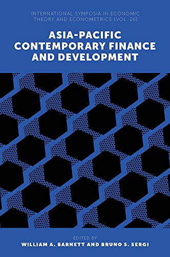 Asia-Pacific Contemporary Finance and Development (International Symposia in Economic Theory and Econometrics, 26)