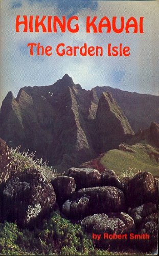 Hiking Kauai: The Garden Isle (Wilderness Press... 0911824561 Book Cover