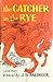 The Catcher in the Rye