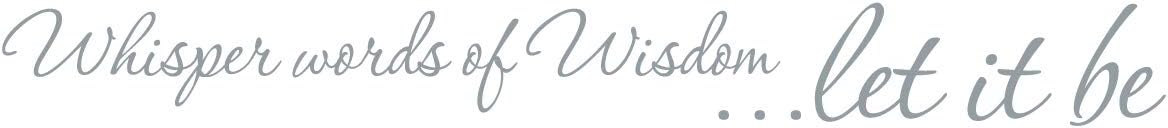 36"x4" Whisper Words of Wisdom Let It Be Wall Decal Sticker Color Choices Beatles Music Wall Decal Sticker Art Mural Home Décor Quote