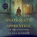 The Anatomist’s Apprentice: The Dr. Thomas Silkstone Mysteries, Book 1