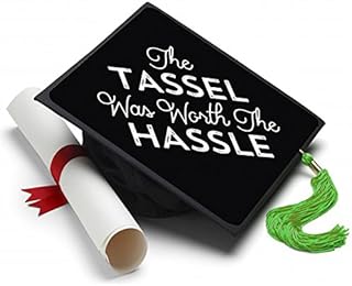 Tassel Toppers Tassel was Worth The Hassle Grad Cap Decorated Grad Caps
