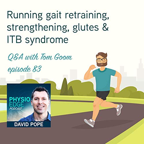 Physio Edge 083 Running gait retraining strengthening
