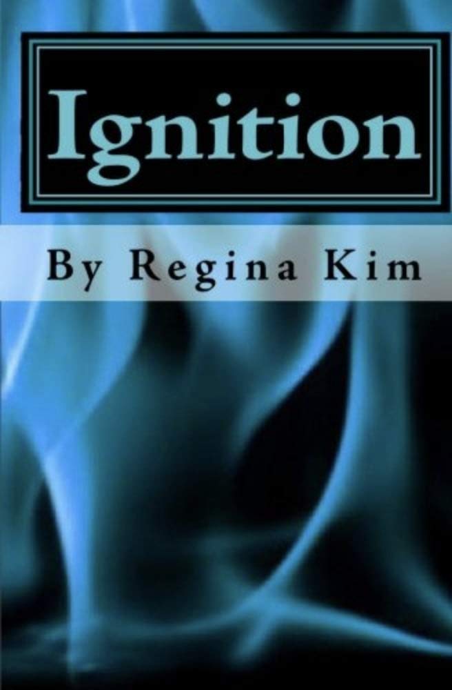 Ignition eBook Kim, Regina Kindle Store