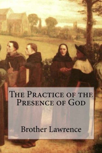 The Practice Of The Presence Of God