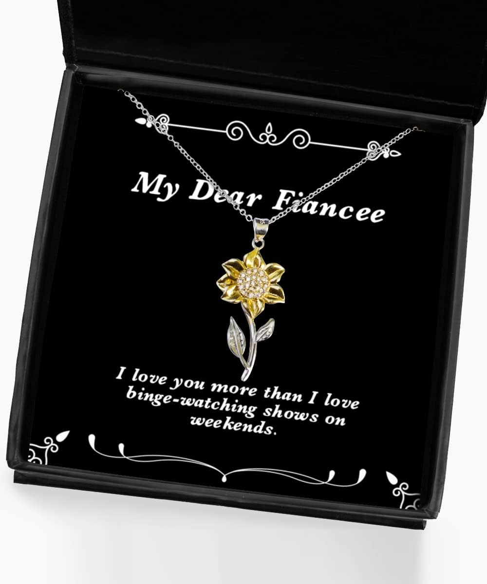 Best Fiancee Sunflower Pendant Necklace, I Love You More Than I Love Binge-Watching Shows, Useful Gifts, Gifts for her, Gifts for him, Gifts for Kids, Gifts for Teens, Gifts for