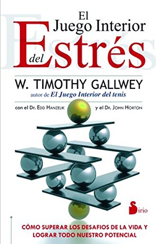 EL JUEGO INTERIOR DEL ESTRES (2013) (Spanish Edition)