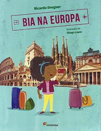 Bia na Europa - Coleção Viagens da Bia