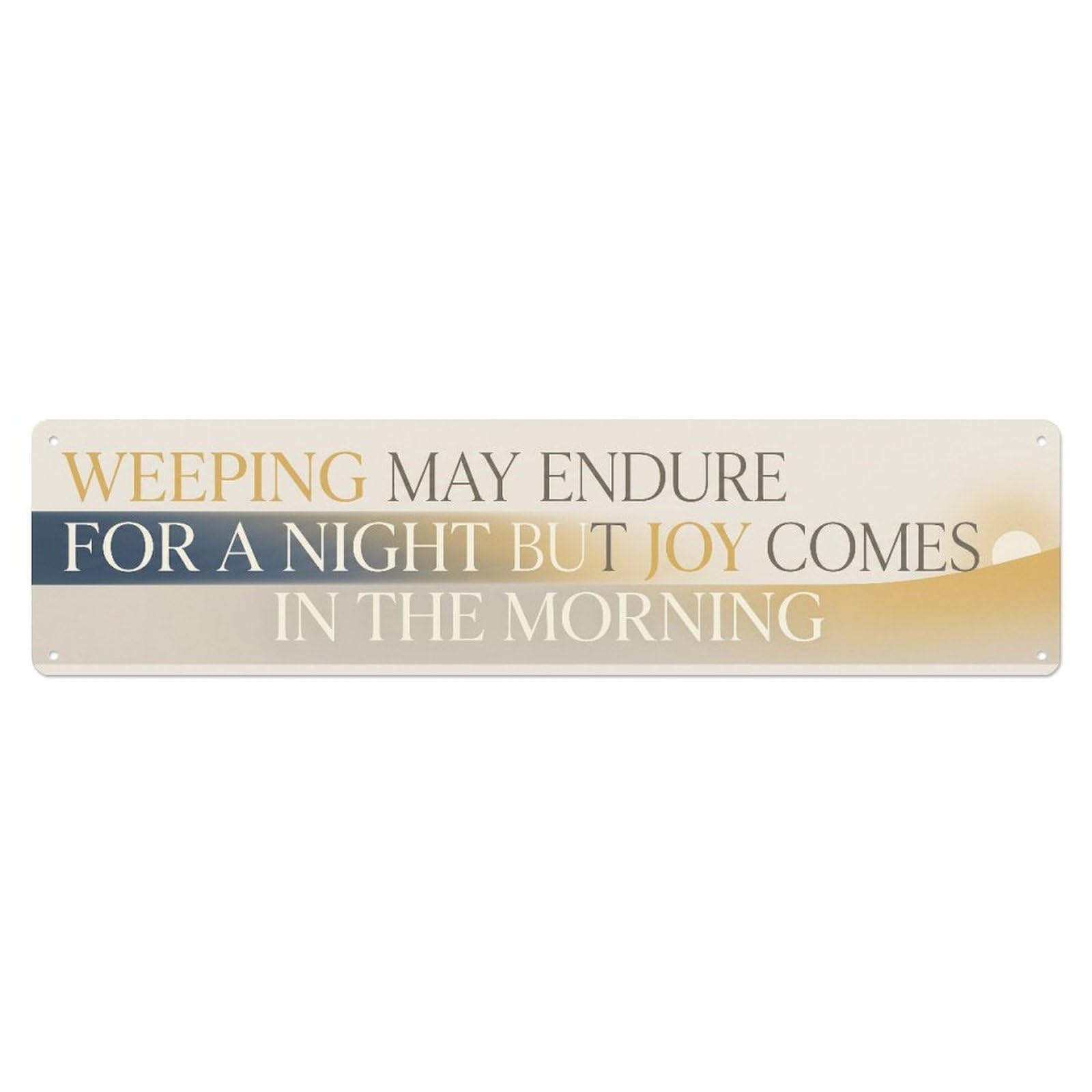 Fyrn Style Joy Comes Morning Scripture Positive Quote Metal Tin Sign
