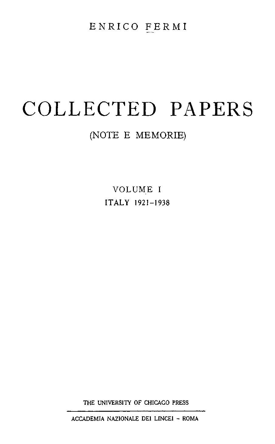 Collected Papers (Note e Memoire), Volume I: Italy 1921-1938.