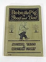 Bo-bo the Pig is Good and Bad B00089D5KU Book Cover