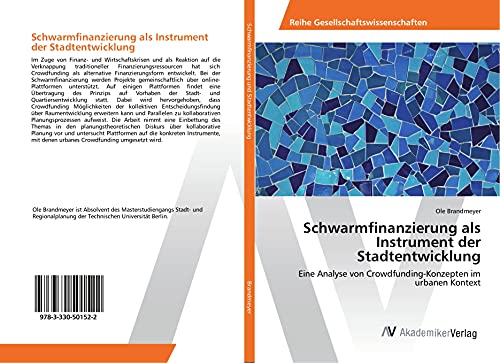Schwarmfinanzierung als Instrument der Stadtentwicklung: Eine Analyse von Crowdfunding-Konzepten im urbanen Kontext