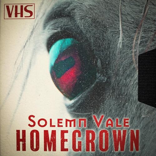 Solemn Vale: Homegrown - Part 3 | Vol. 1: The Creature Collection
