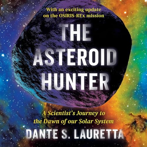 The Asteroid Hunter by Dante Lauretta episode artwork