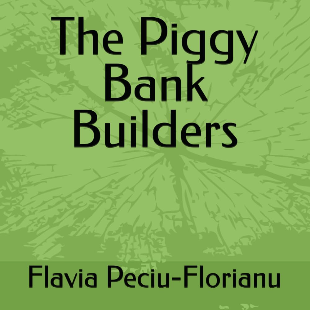 The Piggy Bank Builders