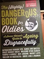 The Slightly Dangerous Book for Oldies 191056205X Book Cover