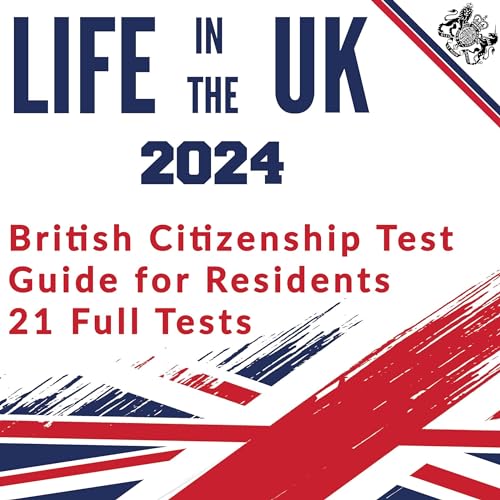Life in the UK 2024: Complete Study Guide by Hugh Lewis episode artwork