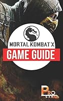 Mortal Kombat X Game Guide 1980804192 Book Cover