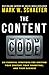 The Content Code: Six essential strategies to ignite your content, your marketing, and your business