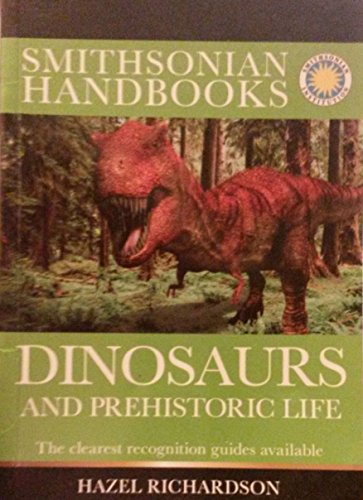 Smithsonian Handbooks Dinosaurs And Prehistoric... 0756697840 Book Cover