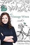 The Vintage Wren: Week 5