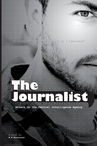 The Journalist: Attack on the Central Intellige... 1502564734 Book Cover