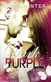  Dark Purple - El beso de la rosa (Spanish Edition)