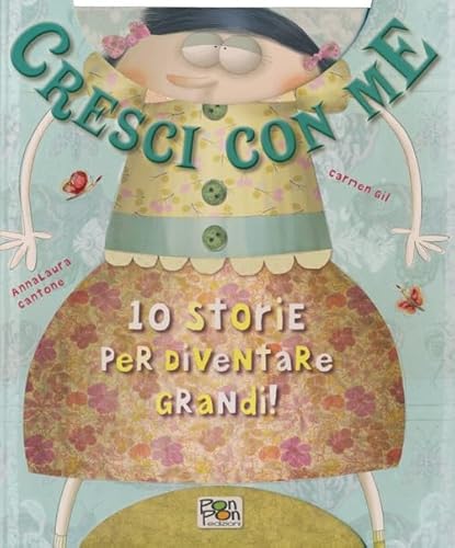 Cresci con me. 10 storie per diventare grandi!