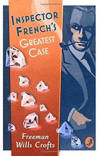 Inspector French's Greatest Case: An Inspector ... B01N0DIOD0 Book Cover
