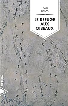 Paperback Le Refuge aux oiseaux [French] Book