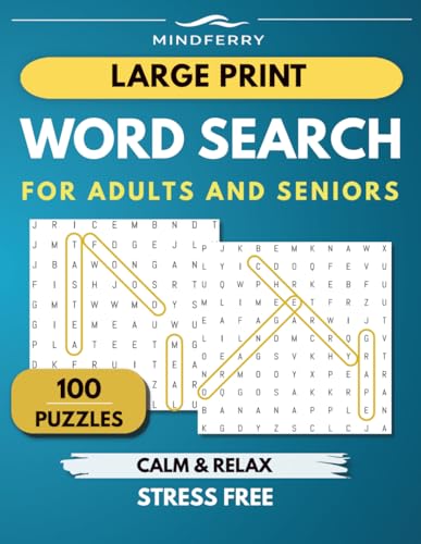 Calm and Relaxing Large Print Word Search for Seniors: 100 Stress Free Puzzles • Calm & Relax • Keep Your Mind Sharp for Adults and Seniors (Mindferry Large Print Puzzle Collection)
