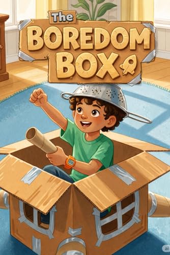 The Boredom Box: How to Transform Nothing to Do into Something Amazing image 2