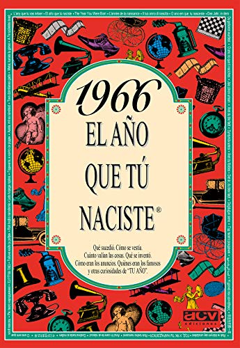 1966 EL AÑO QUE TÚ NACISTE
