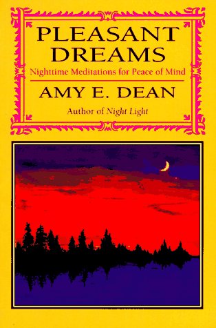 Pleasant Dreams: Nighttime Meditations For Peace Of Mind