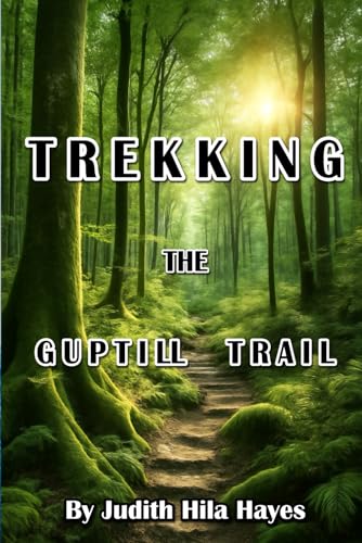 Trekking the Guptill Trail: A Genealogy Journey