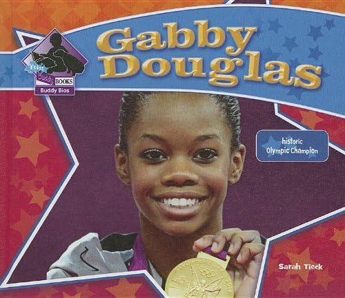 Gabby Douglas: Historic Olympic Champion (Big Buddy Biographies) Library Binding โ Illustrated, January 1, 2013