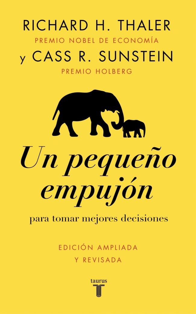 Un pequeño empujón: para tomar mejores decisiones (Historia)