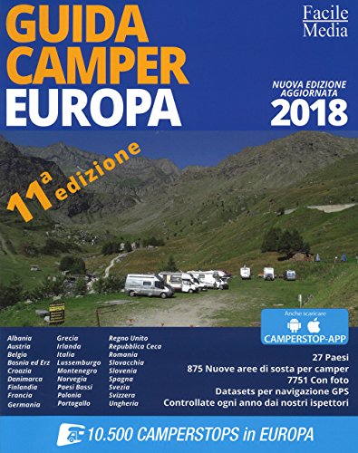 Guida camper Europa 2018. Nuova ediz. con app